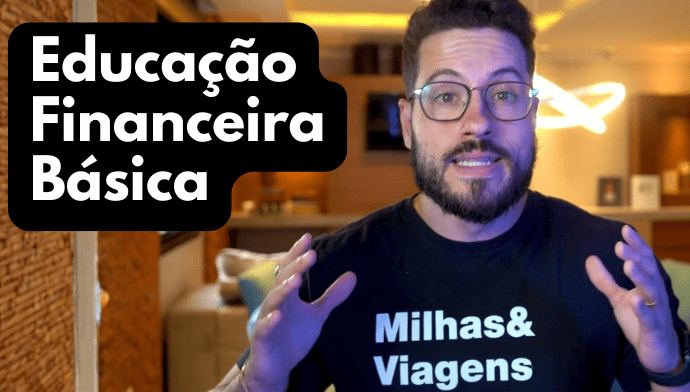 Educação Financeira Básica – Entenda Como O Dinheiro Funciona - No Céu Com Milhas