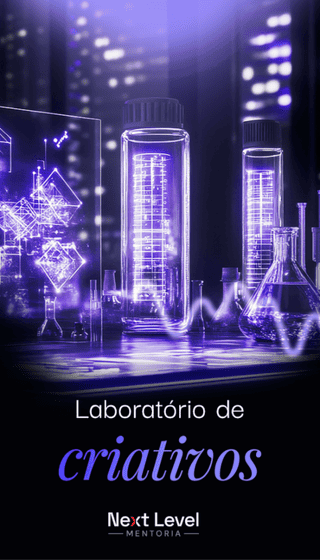 Laboratório de Criativos Mentoria Next Level Nicoli Heinig