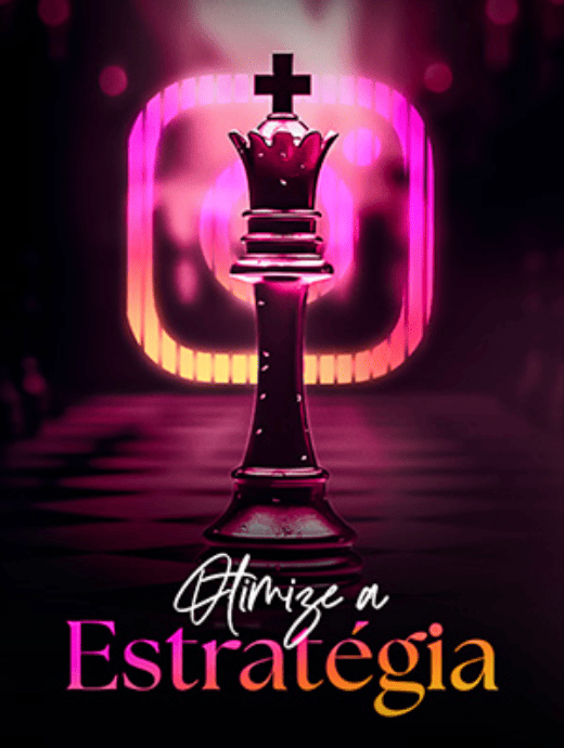 Instagram – Fase 03 Otimize a Estratégia Be Your Boss  Camila Resende