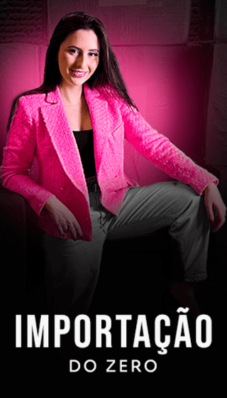 Importação do Zero - Método NH - Nicoli Heinig