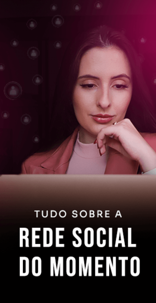 Tudo sobre a rede social do momento - Método NH - Nicoli Heinig