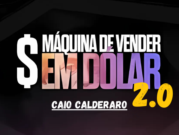 Curso Máquina de Vender em Dólar 2.0