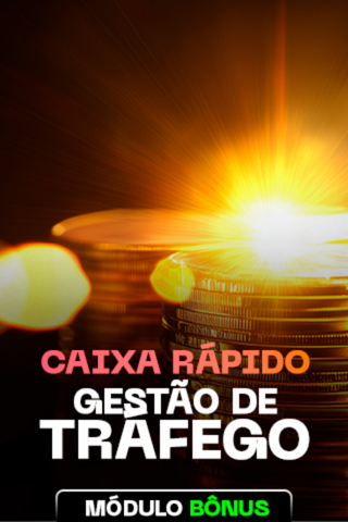 Caixa Rápido com Gestão de Tráfego - Comunidade Viver de Dólar