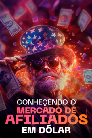Conhecendo o Mercado de Afiliados em Dólar - Comunidade Viver de Dólar