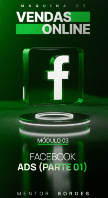 Facebook ADS – Parte I - Máquina de Vendas Online Matheus Borges