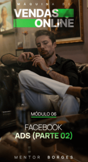 Facebook Ads – Parte II - Máquina de Vendas Online Matheus Borges