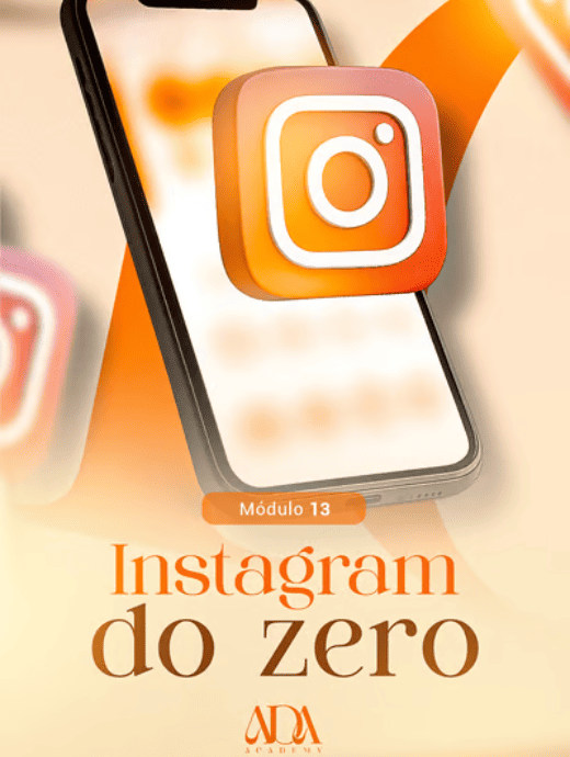 Instagram do Zero - Mentoria ADA - Área das Abençoadas