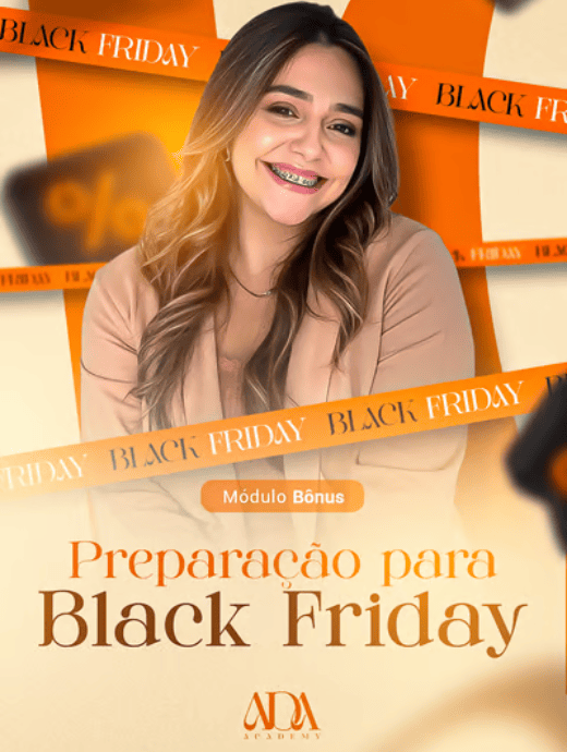 Preparação para Black Friday - Mentoria ADA - Área das Abençoadas